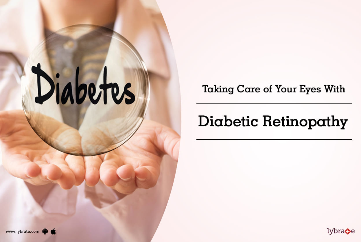 Taking Care of Your Eyes With Diabetic Retinopathy