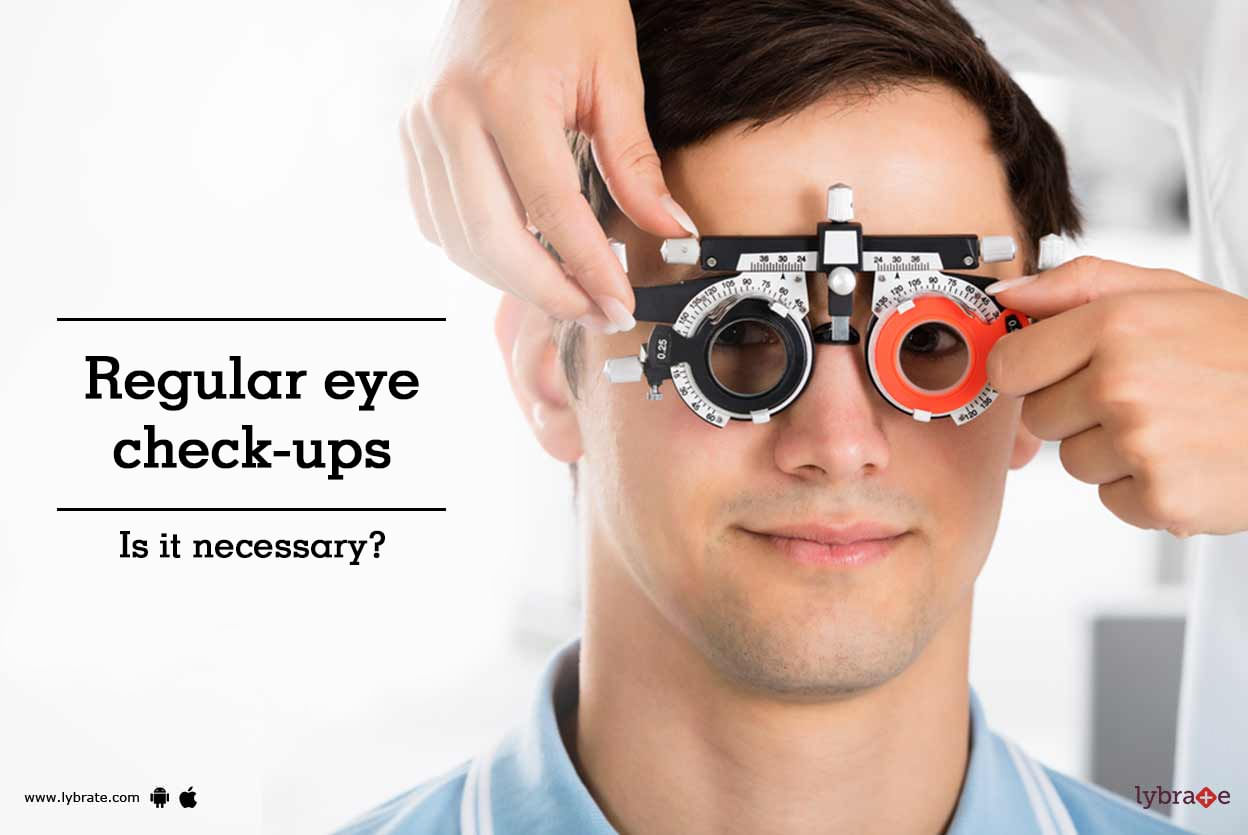 Regular eye check-ups- is it necessary?