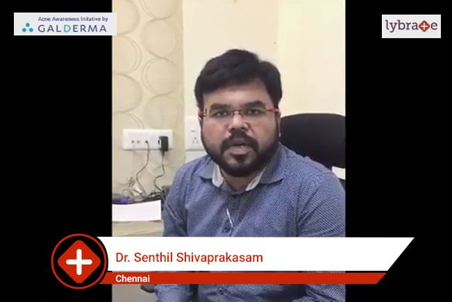 Lybrate | Dr. Senthil Sivaprakasam speaks on IMPORTANCE OF TREATING ACNE EARLY