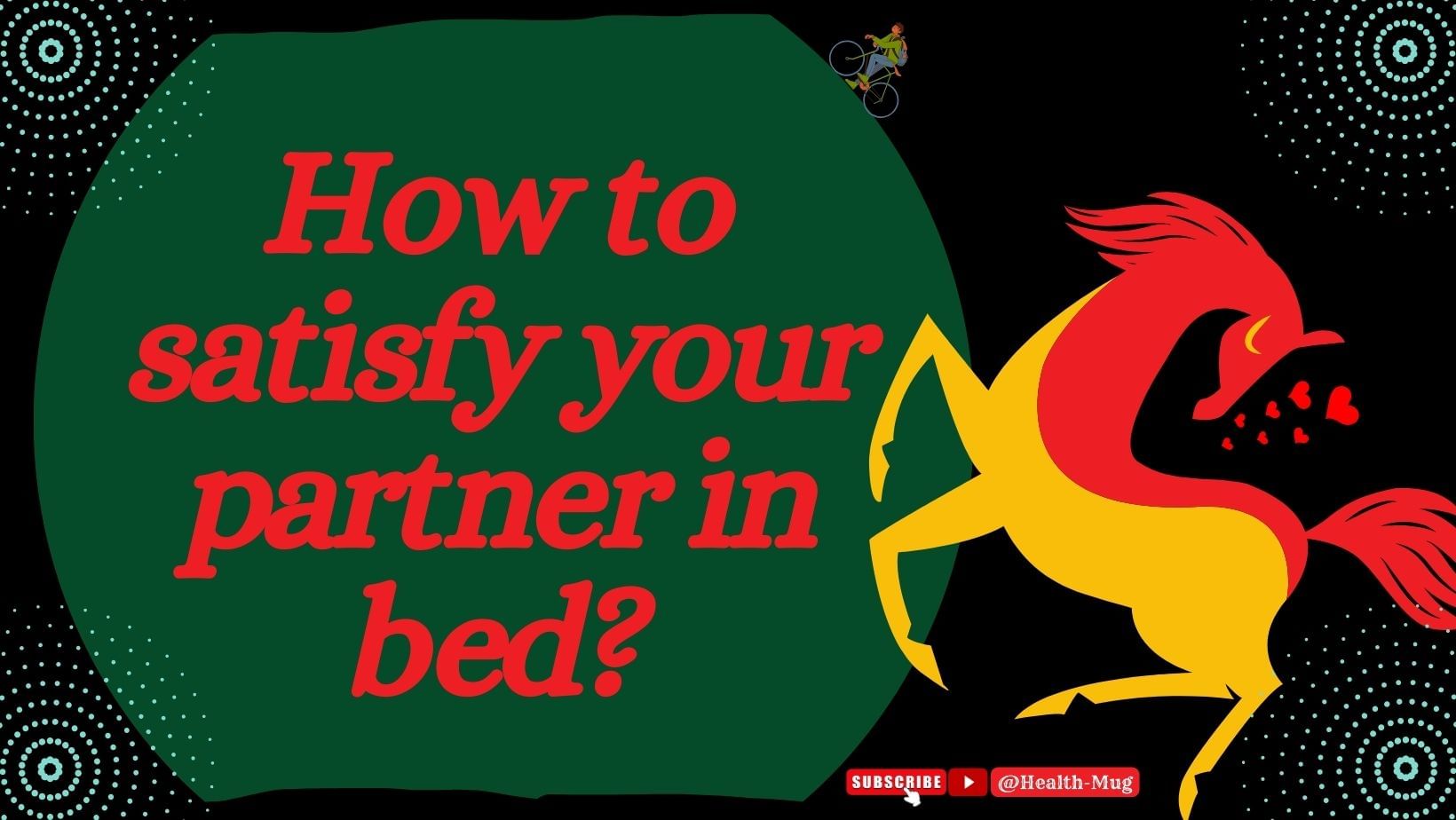 How to satisfy your partner in bed?