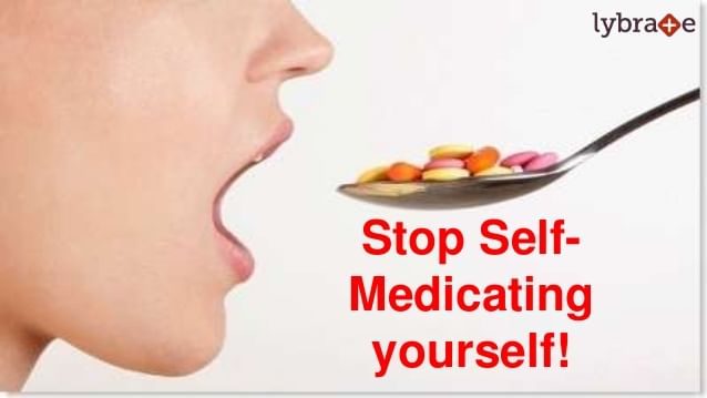 Why Self Medication is Dangerous?