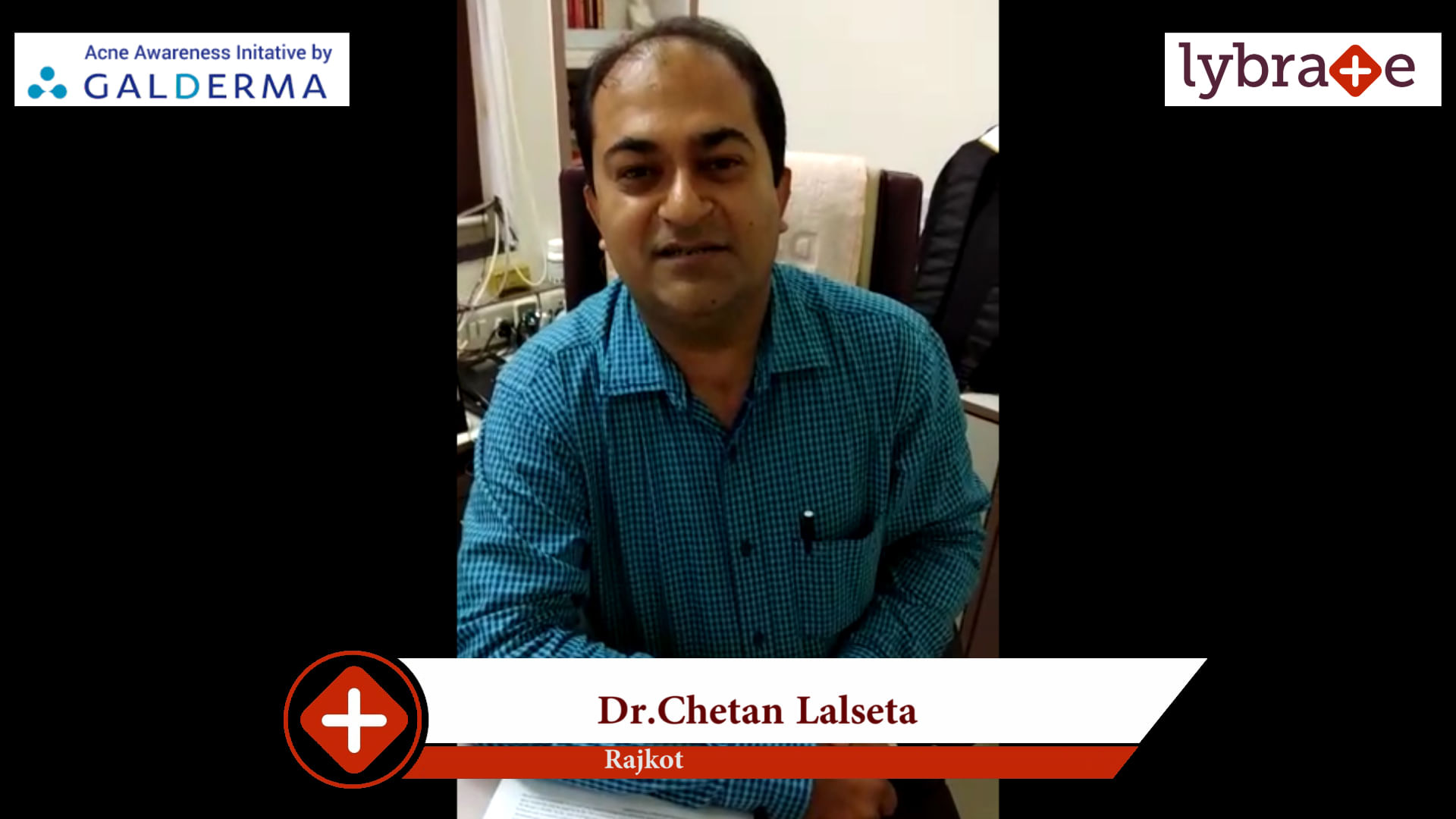Lybrate | Dr. Chetan Lalseta speaks on IMPORTANCE OF TREATING ACNE EARLY