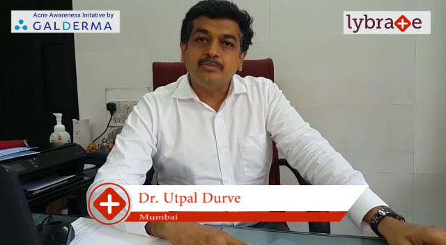 Lybrate | Dr. Utpal Durve speaks on IMPORTANCE OF TREATING ACNE EARLY