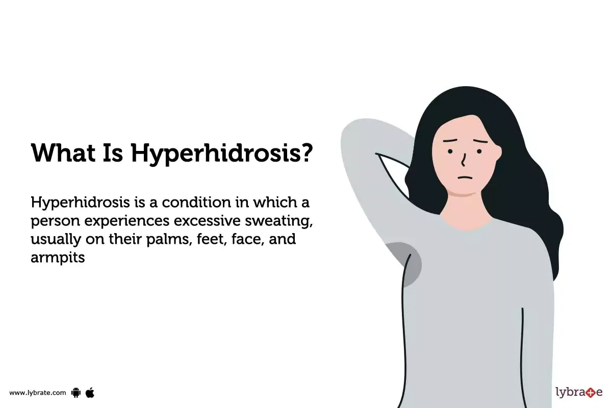 Hyperhidrosis: Causes, Symptoms, Treatment And Cost