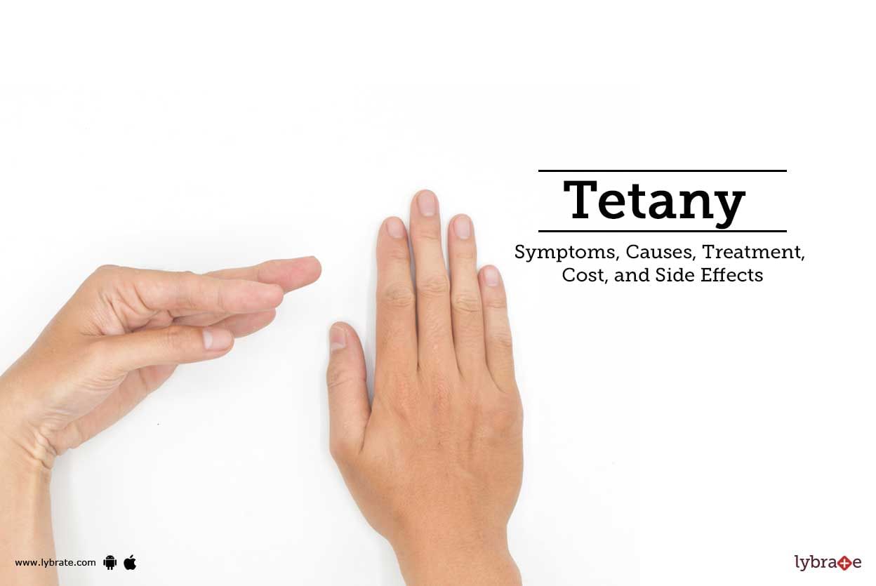 tetany-symptoms-causes-treatment-cost-and-side-effects