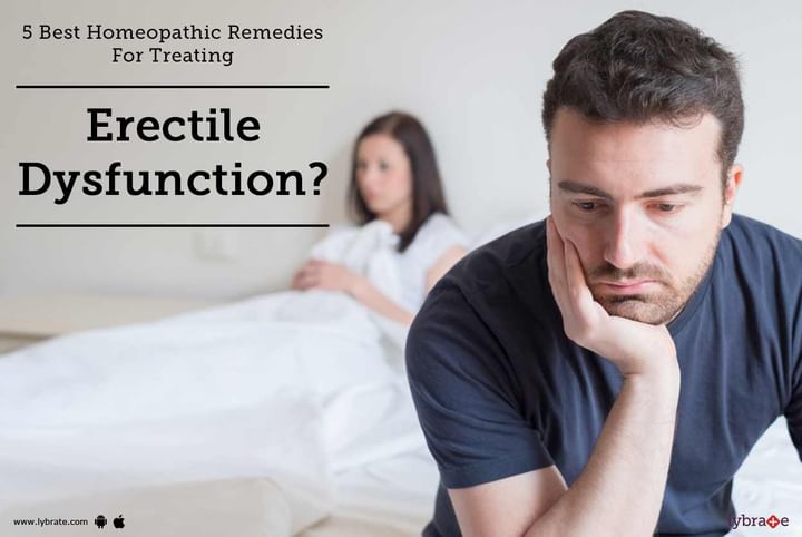 5 Best Homeopathic Remedies For Treating Erectile Dysfunction By Dr Shriganesh Diliprao 