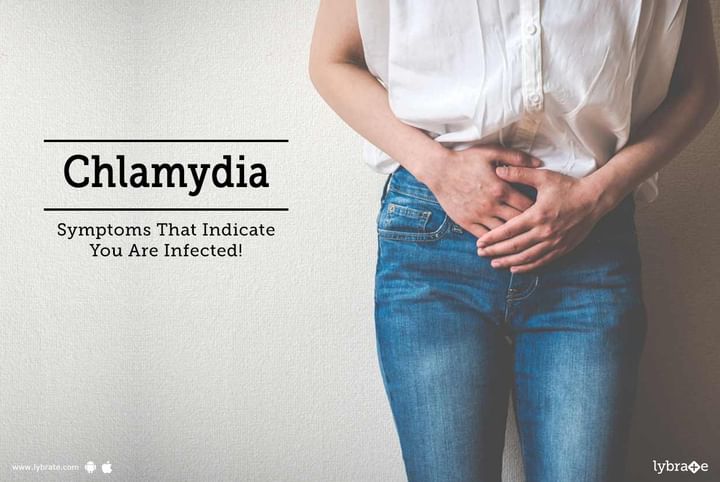 Chlamydia Symptoms That Indicate You Are Infected By Dr Arun Kumar