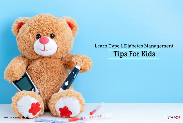 Learn Type 1 Diabetes Management Tips For Kids - By Dr. Garima | Lybrate