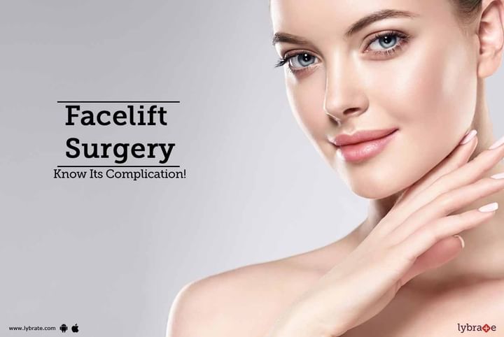 Facelift Surgery - Know Its Complication! - By Chennai Plastic Surgery ...