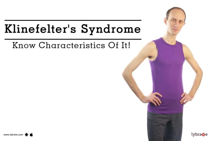 Klinefelter's Syndrome - Know Characteristics Of It! - By Dr. S.K ...