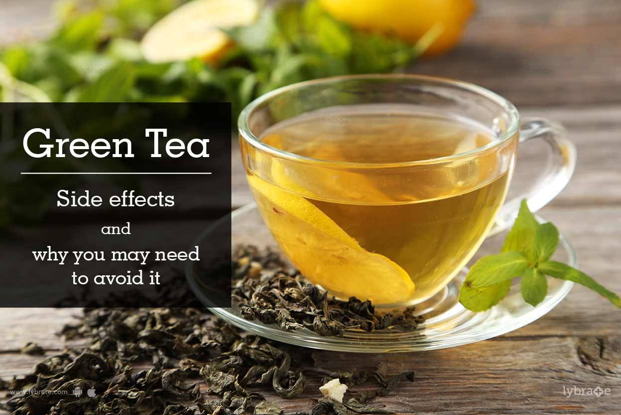 green-tea-side-effects-and-why-you-may-need-to-avoid-it-by-diet