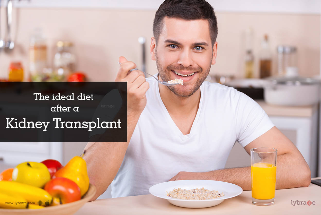 The Ideal Diet after a Kidney Transplant - By Ms ...