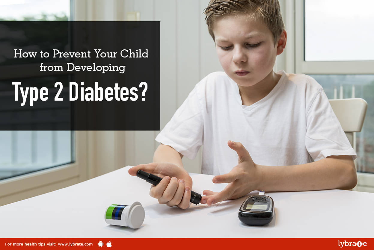 How to Prevent Your Child from Developing Type 2 Diabetes