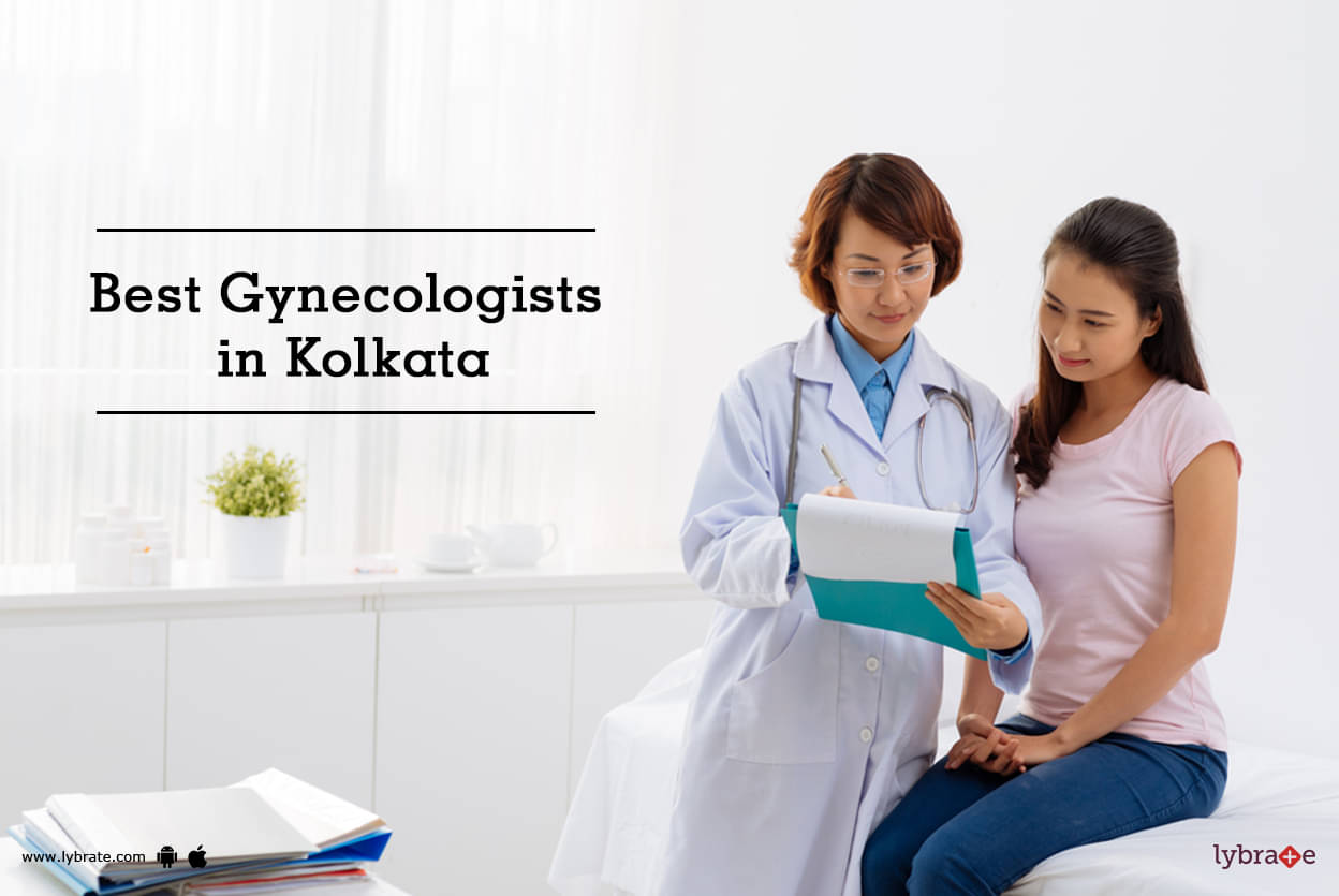 Best Gynecologists In Kolkata By Dr Sanjeev Kumar Singh Lybrate