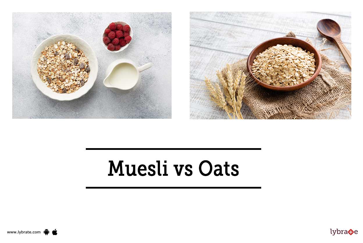 Muesli vs Oats Which is Better For Weight Loss?