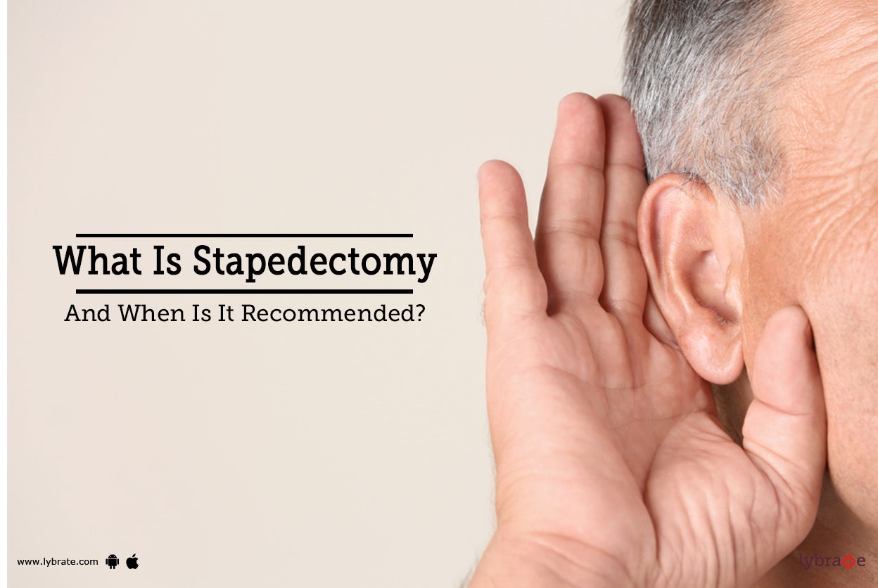 What Is Stapedectomy And When Is It By Dr. Sanjeev Kumar