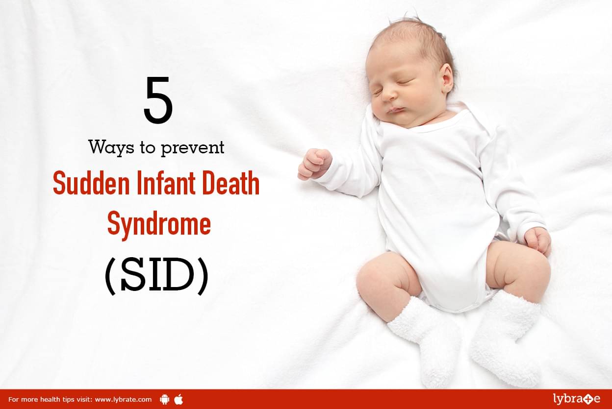 5 Ways to prevent Sudden Infant Death Syndrome (SID) By