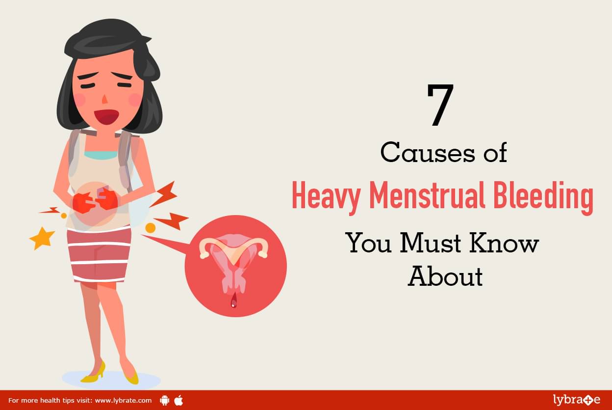 7 Causes Of Heavy Menstrual Bleeding You Must Know About By Dr Vandana Jain Lybrate 0036