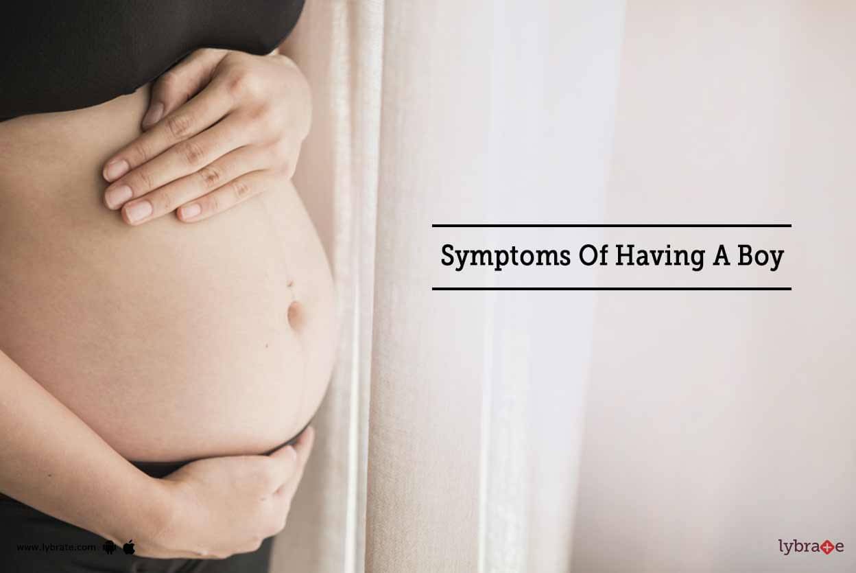 Symptoms Of Having A Boy: First Signs When You Might Be Having A Boy
