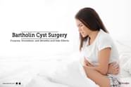 Bartholin Cyst Surgery Purpose Procedure Benefits And Side Effects