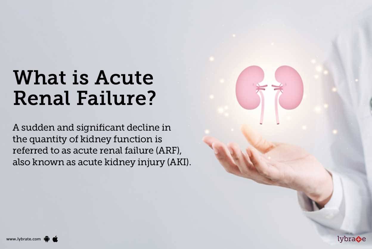 Acute Renal Failure Causes Symptoms Treatment And Cost