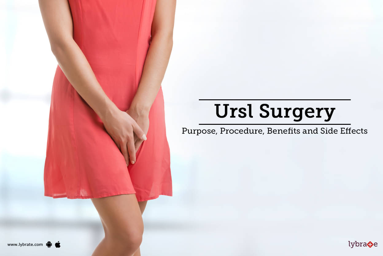 Ursl Surgery Purpose Procedure And Benefits And Side Effects ursl-surgery-purpose-procedure-and-benefits-and-side-effects