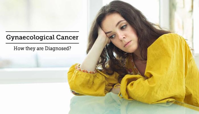 Gynaecological Cancer - How they are Diagnosed?