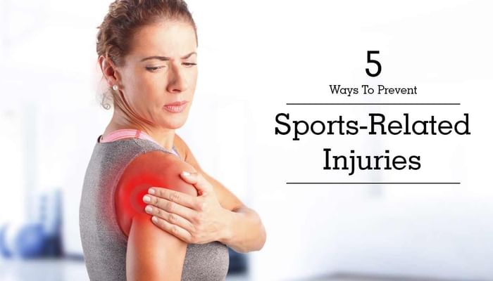 5 Ways To Prevent Sports-Related Injuries