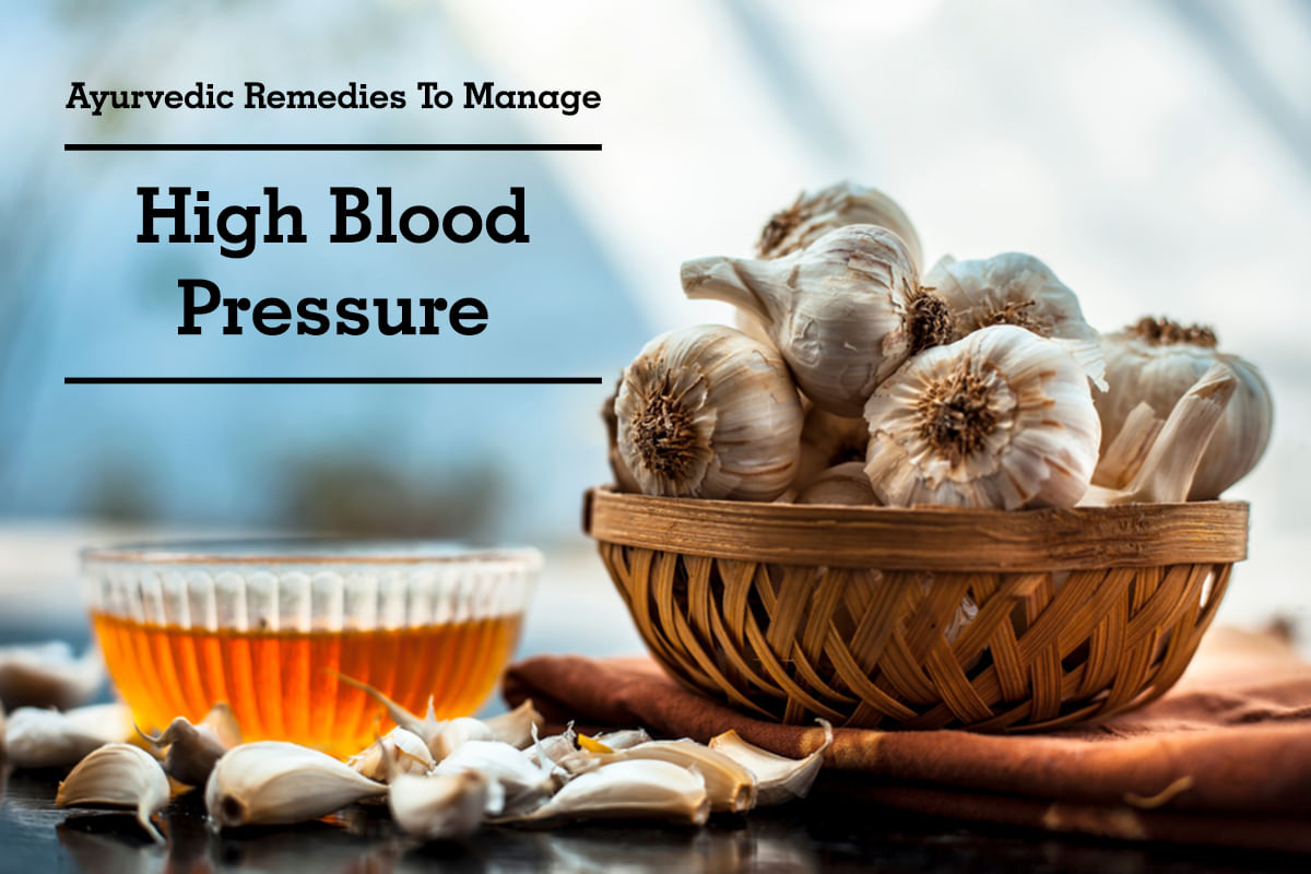 Ayurvedic Remedies To Manage High Blood Pressure By Dr. Garima Lybrate