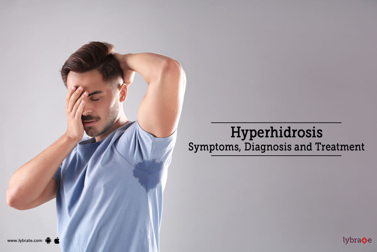Hyperhidrosis: Symptoms, Diagnosis and Treatment - By Dr. Manoj Kumar ...