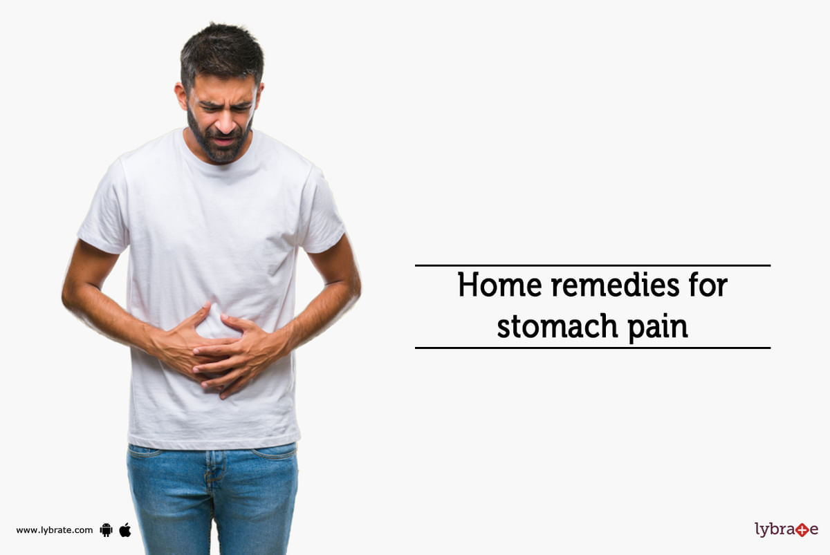 home-remedies-for-stomach-pain-by-dr-narender-kumar-chawla-lybrate