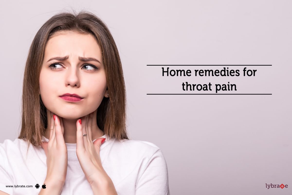 home-remedies-for-throat-pain-by-dr-aanchal-verma-lybrate