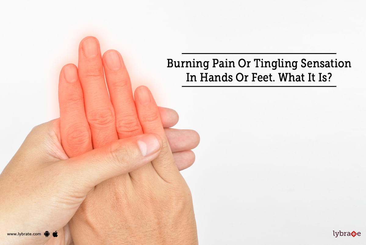 Burning Pain or Tingling Sensation in Hands or Feet