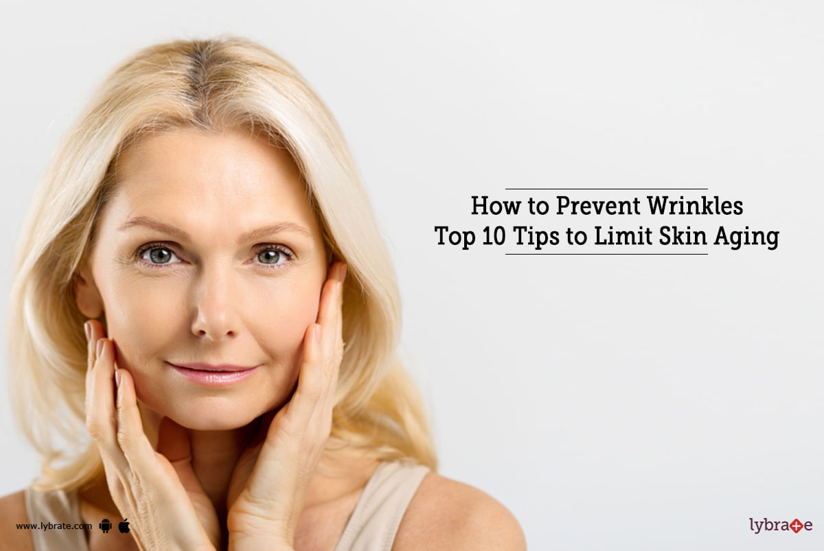 10 Ways To Help Prevent Wrinkles