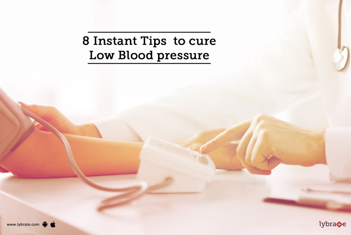 8-instant-tips-to-cure-low-blood-pressure-by-s-viswanathan-lybrate