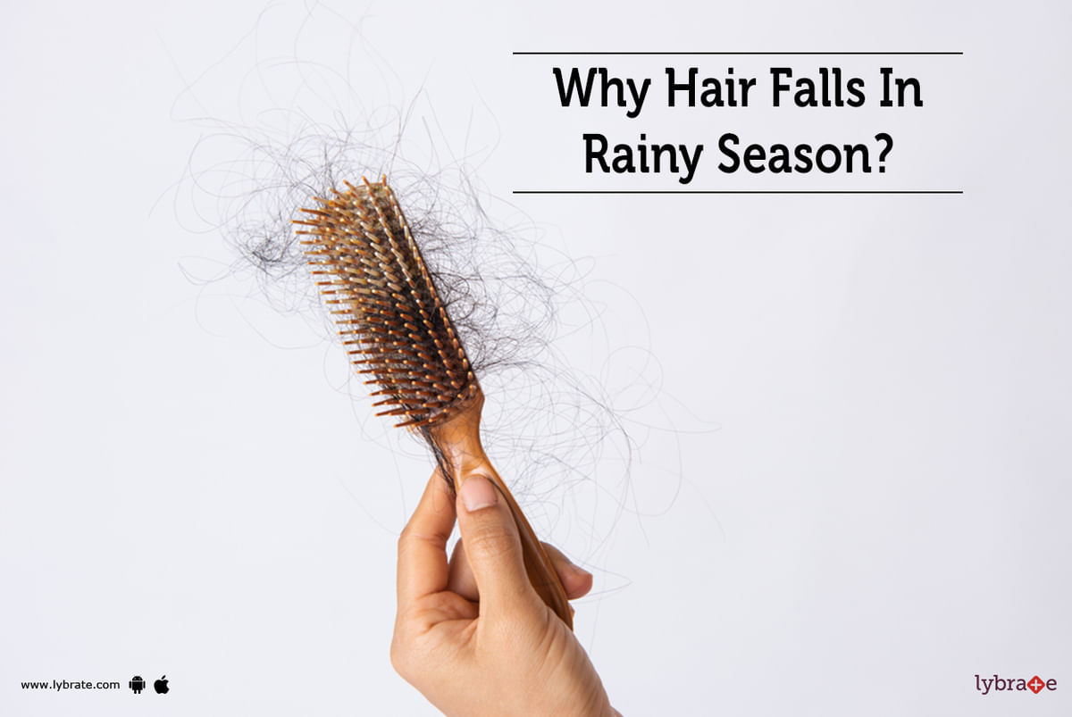 Why Hair Falls In Rainy Season? - By Dr. Ravindra Dargainya | Lybrate