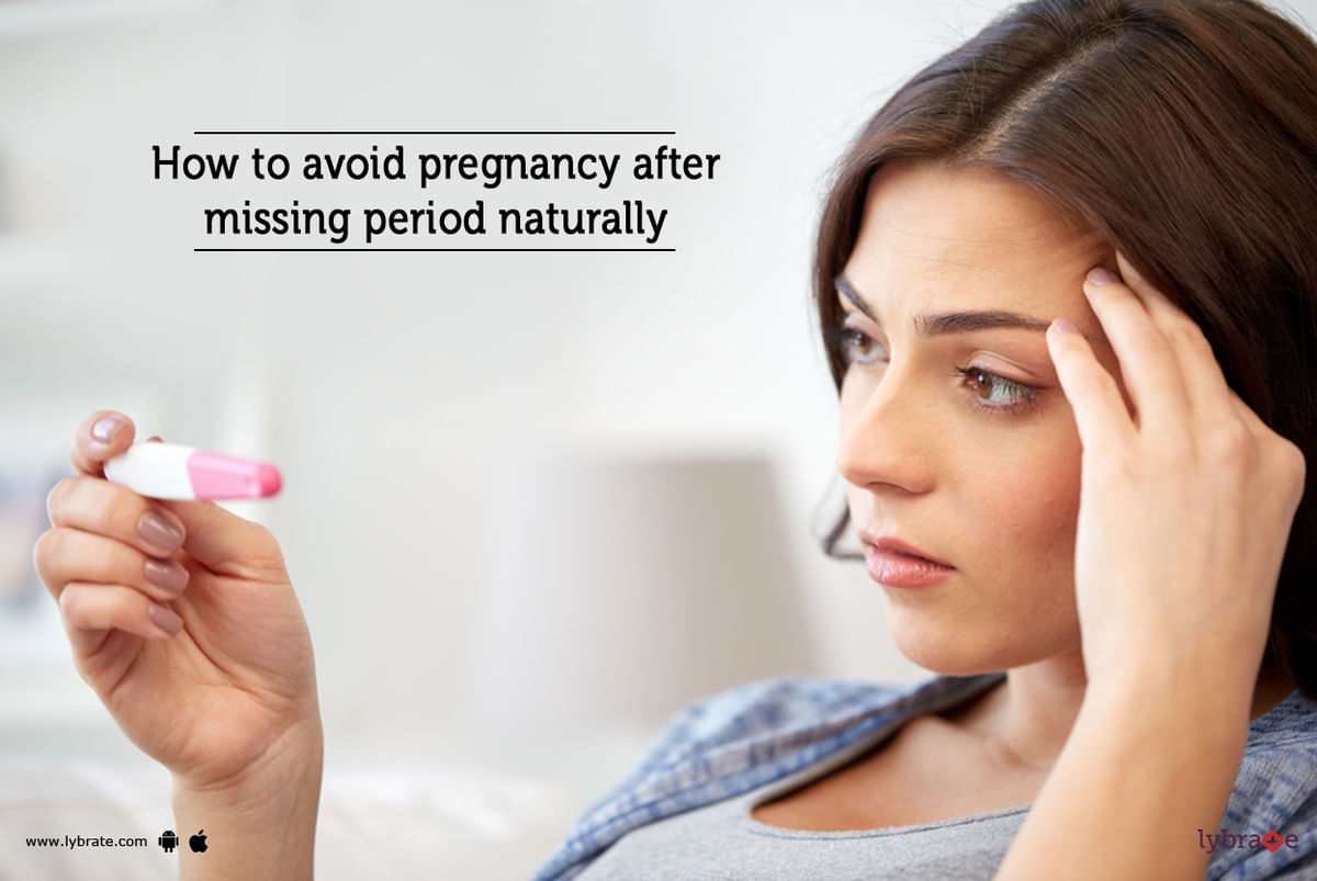 How To Avoid Pregnancy After Missing Period Naturally By Dr Mohammad