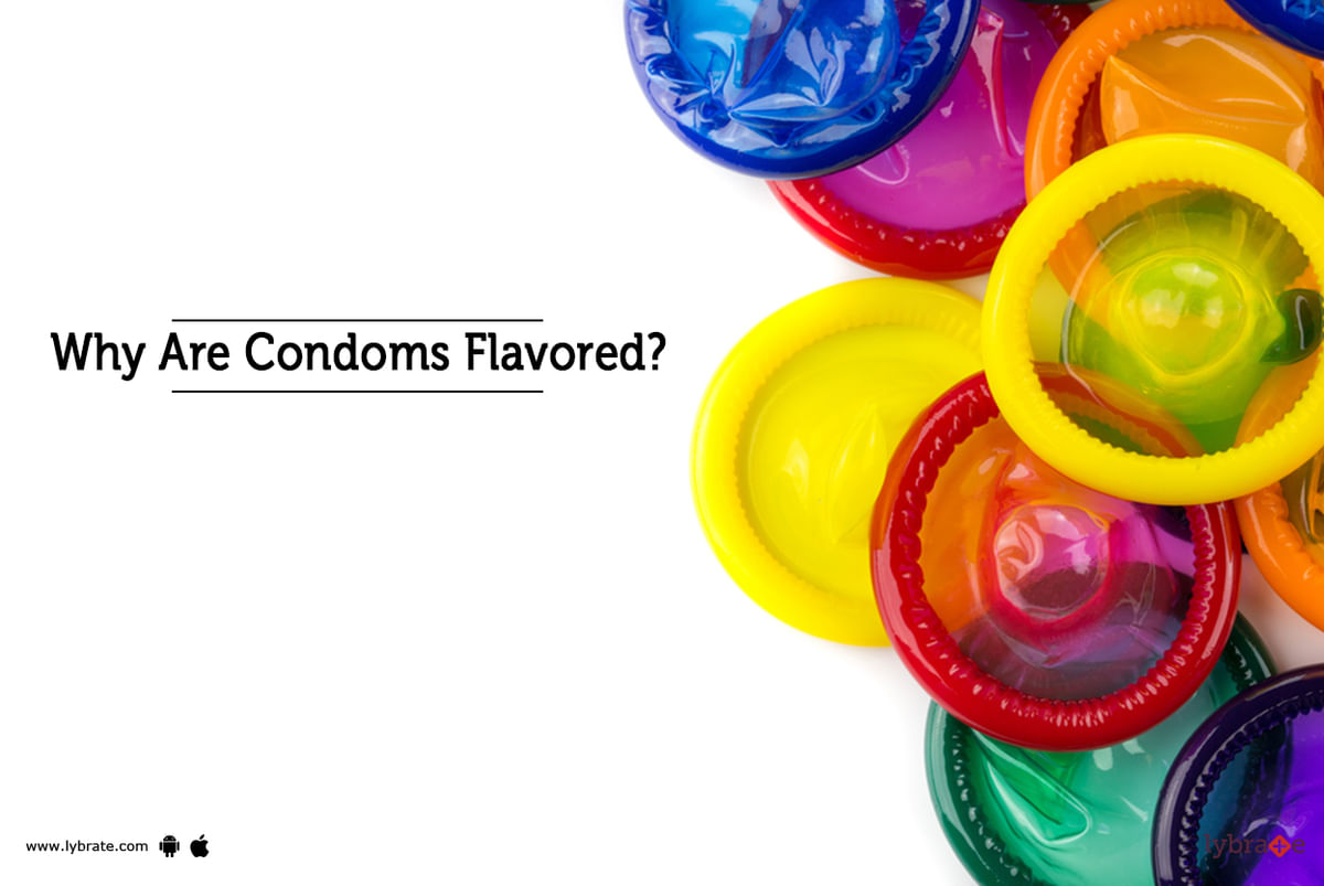 Why Are Condoms Flavored? Here are 10 Most Used Condom Flavours