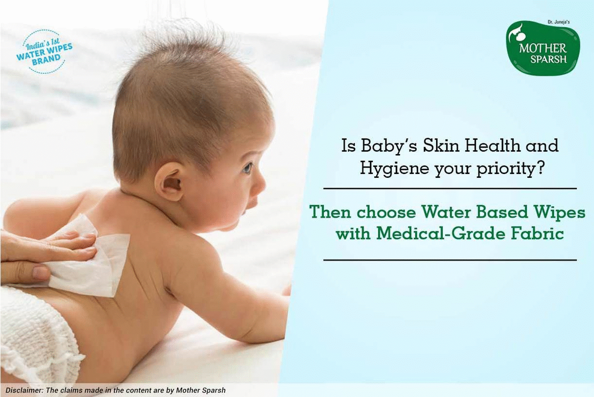 Is Baby's Skin Health and Hygiene your priority? Then choose Water