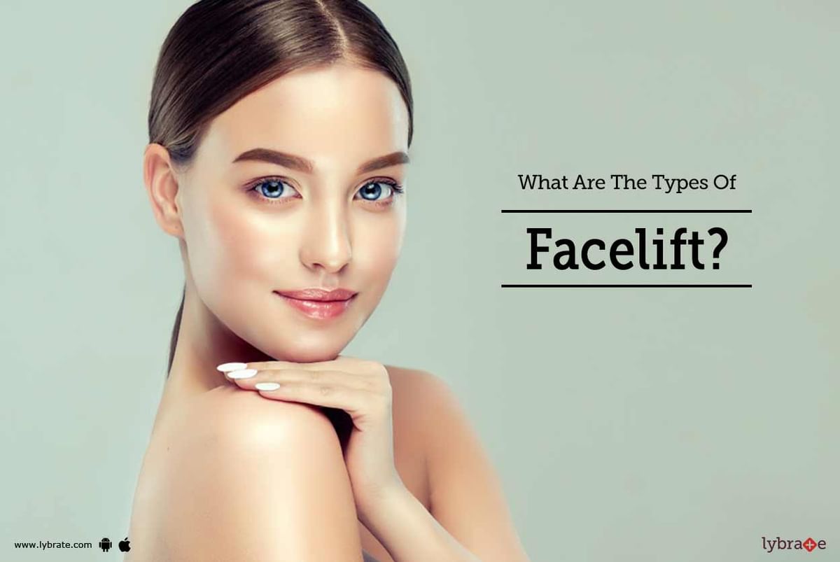 what-are-the-types-of-facelift-by-dr-adhishwar-sharma-lybrate