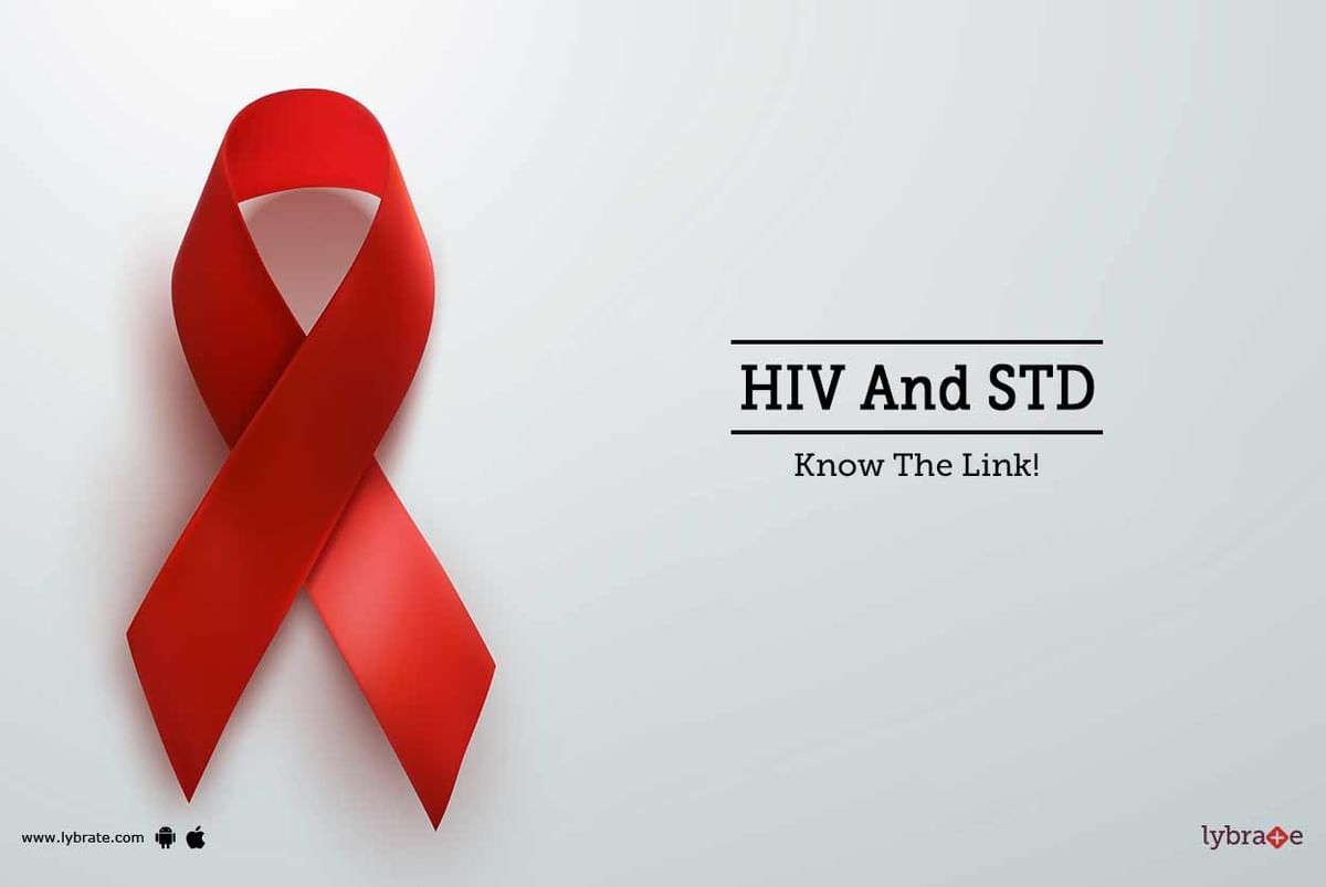 HIV And STD - Know The Link! - By Dr. Ruby Bansal | Lybrate