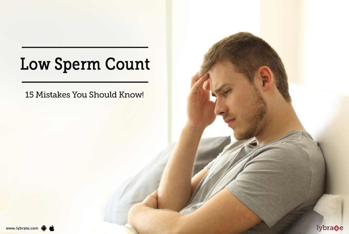 Low Sperm Count Mistakes You Should Know By Dr Sharath Kumar C