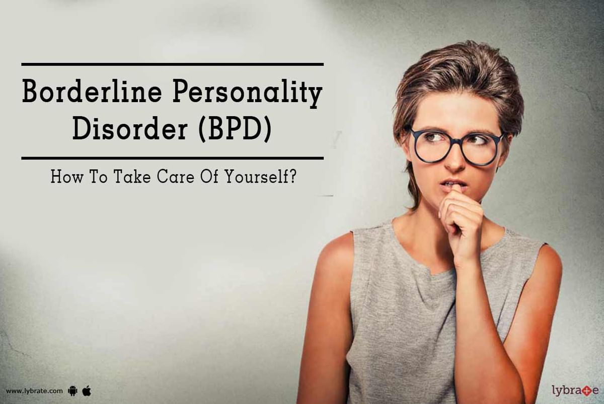 Borderline Personality Disorder (BPD) - How To Take Care Of Yourself ...