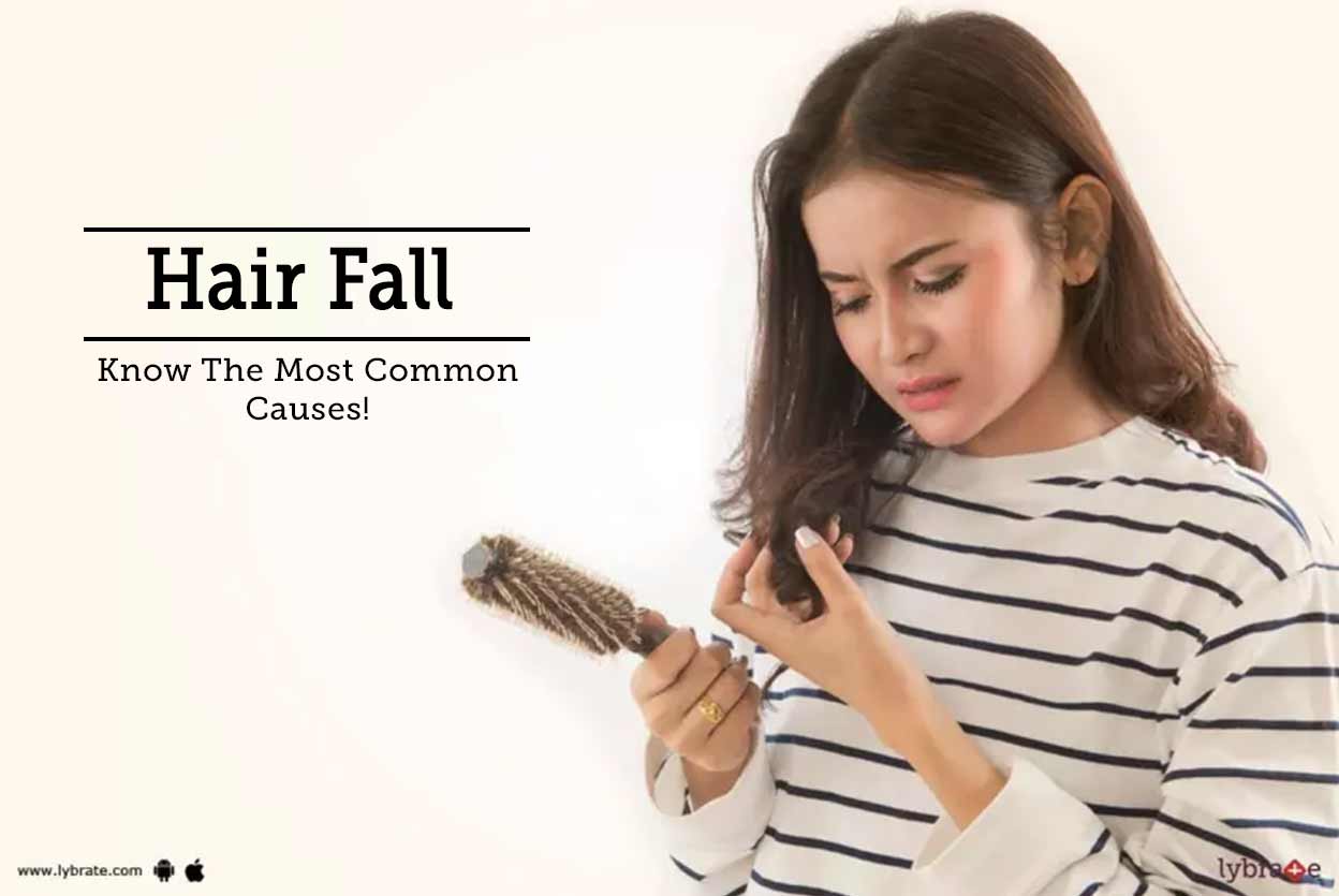 Hair Fall Know The Most Common Causes! By Dr. G L Prasad Lybrate