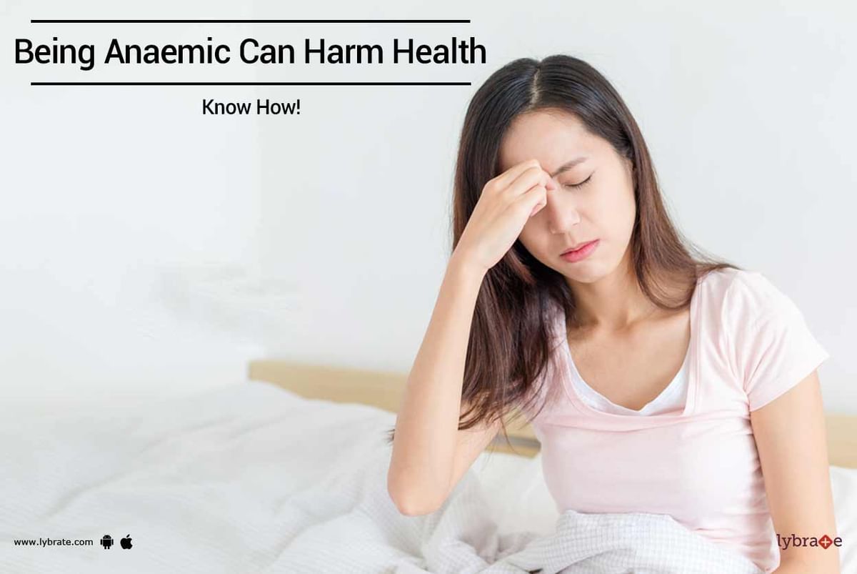 Being Anaemic Can Harm Health - Know How! - By Dr. Col Manoj Kumar ...