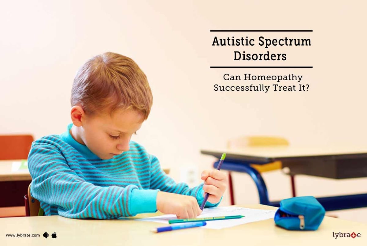 Autistic Spectrum Disorders - Can Homeopathy Successfully Treat It ...