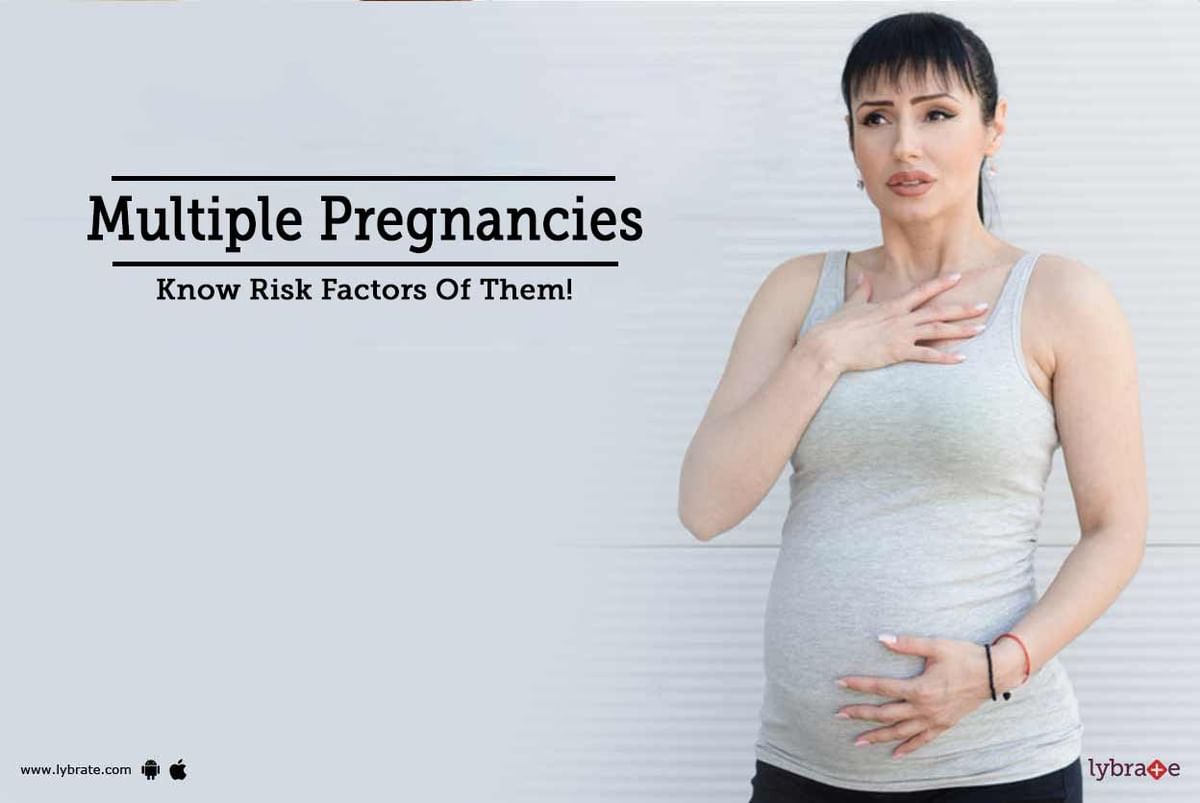 Multiple Pregnancies - Know Risk Factors Of Them! - By Dr. Nabaneeta ...