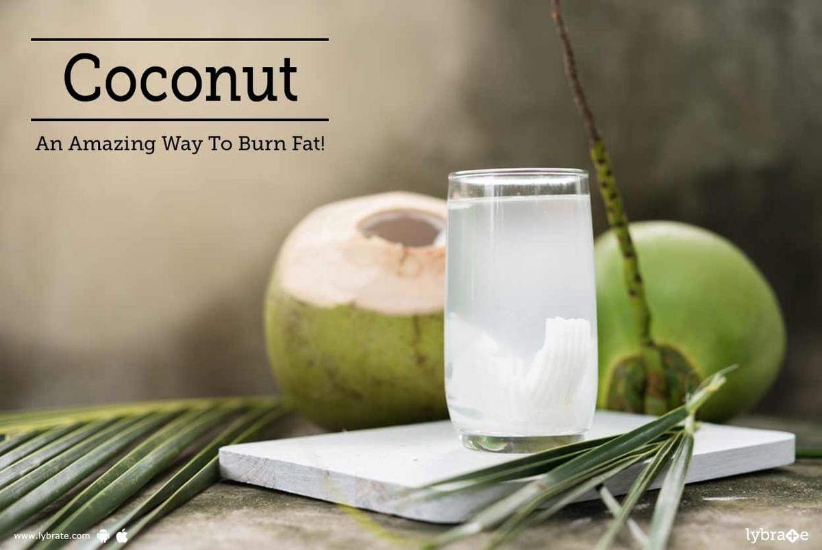 Coconut An Amazing Way To Burn Fat! By Dr. Vineet Prakash Kapurwan
