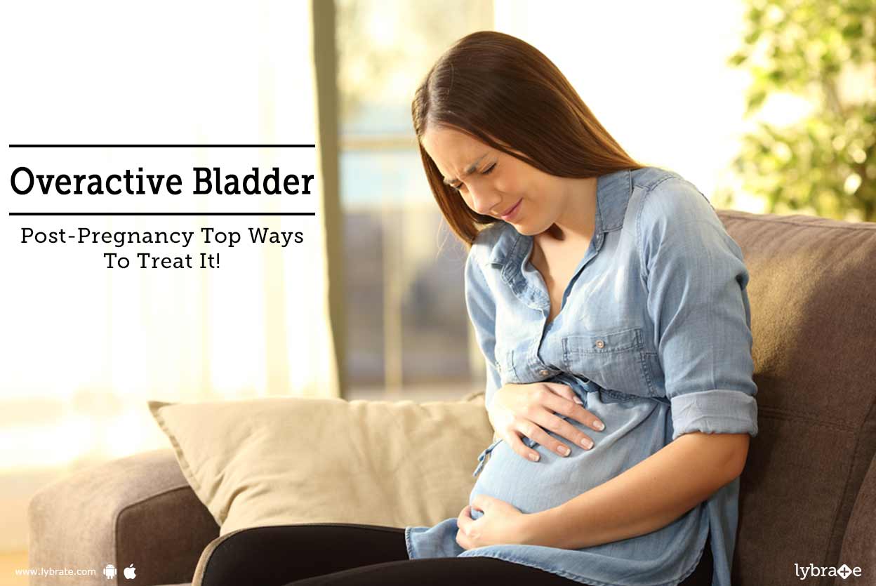 Overactive Bladder PostPregnancy Top Ways To Treat It! By Dr
