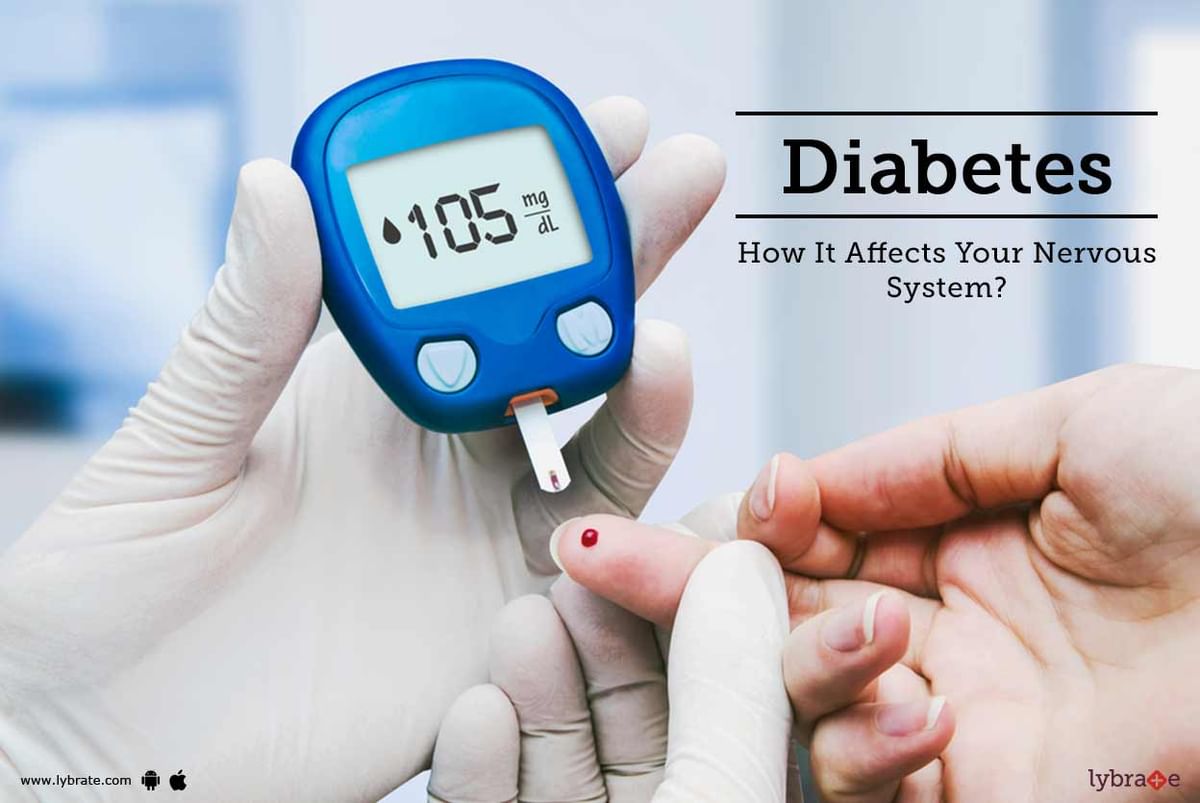 Diabetes - How It Affects Your Nervous System? - By Dr. Somnath Mallik ...